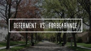 mortgage deferment versus forbearance