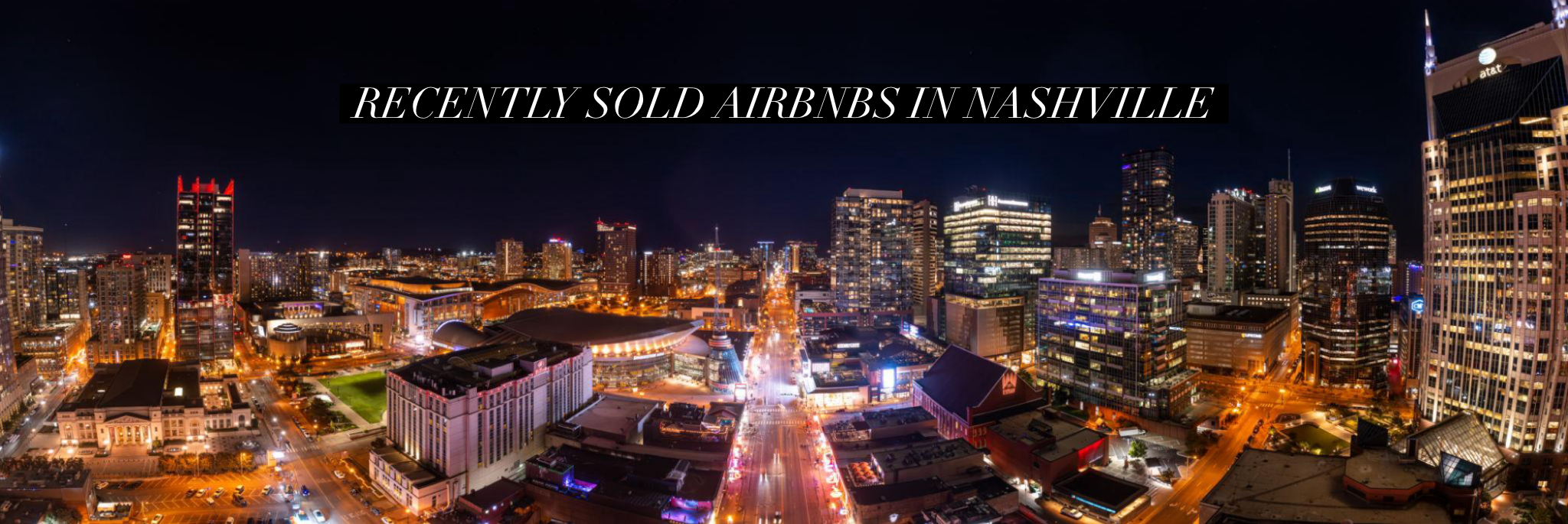 Recently sold Nashville Airbnbs near Downtown skyline in Davidson County